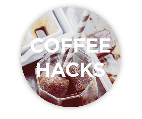 Coffee Hacks